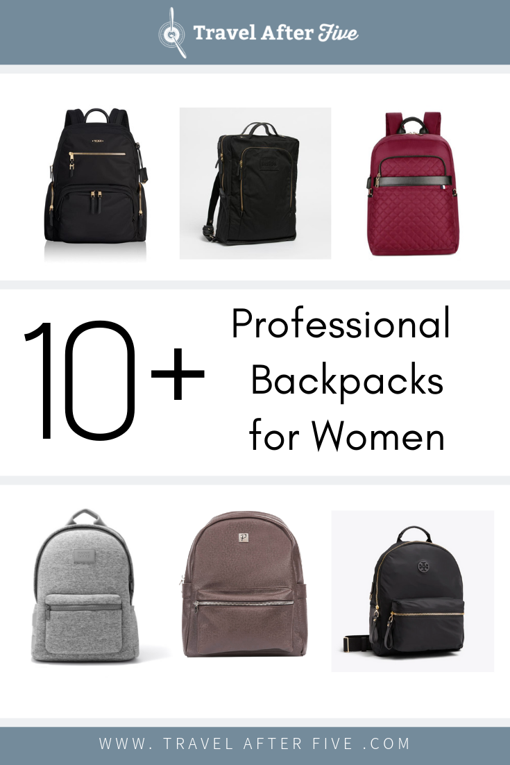 17 Professional Women's Backpacks for Work & Travel | Travel After Five