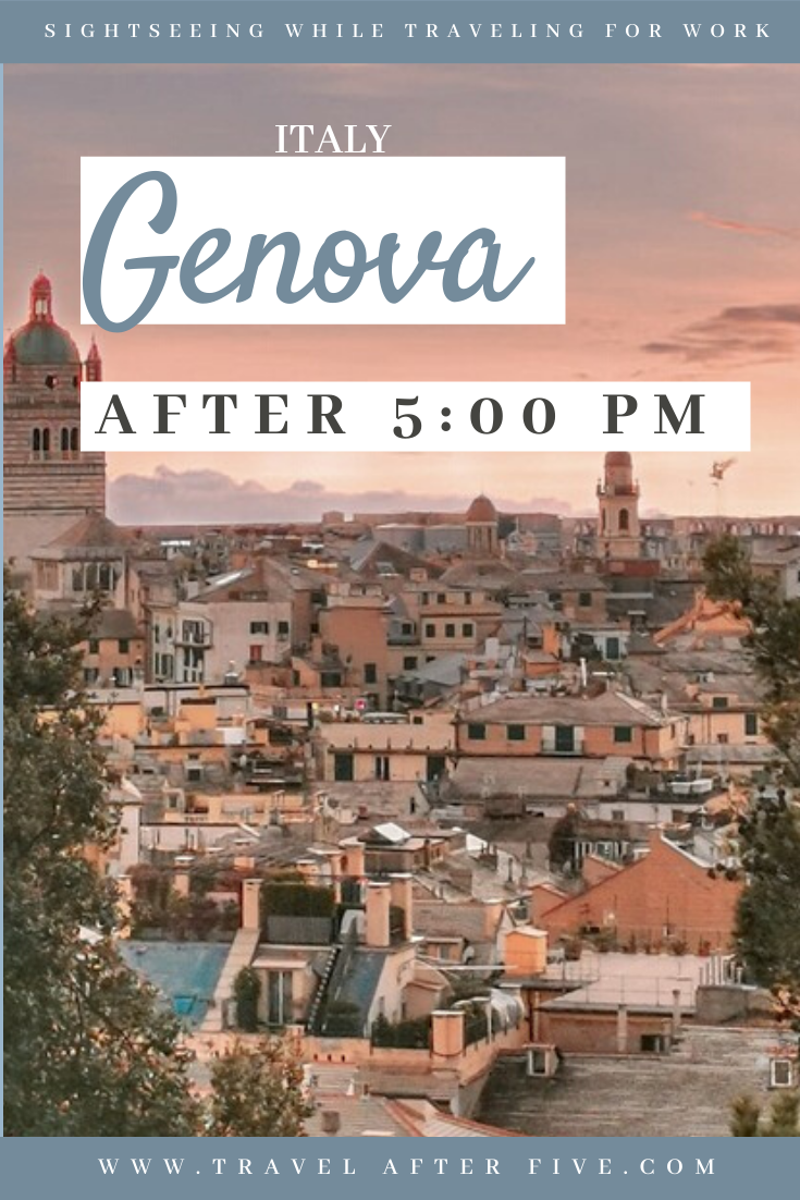 Genova, Italy After 5:00 pm - Travel After Five